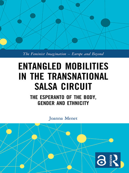 Title details for Entangled Mobilities in the Transnational Salsa Circuit by Joanna Menet - Available